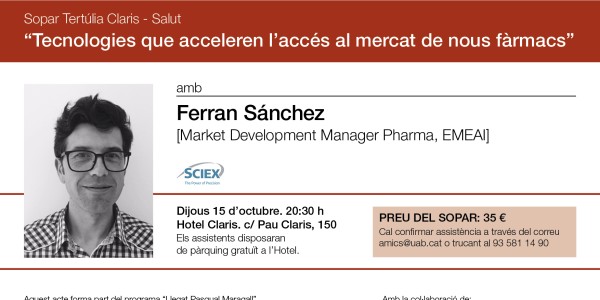 Tecnologies que acceleren l'accés al mercat de nous fàrmacs. Sopar-col·loqui amb Ferran Sánchez