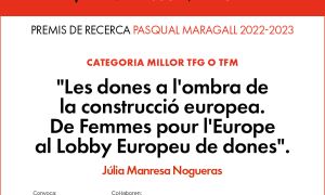 Els Premis de Recerca Pasqual Maragall premien un treball sobre el paper de les dones a la construcció europea