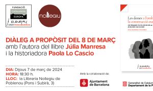 Diàleg a propòsit del 8 de Març amb l'autora del llibre Júlia Manresa i la historiadora Paola Lo Cascio