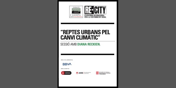 Reptes urbans pel canvi climàtic. Diana Reckien