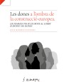 Women in the Shadow of European Construction: From Femmes pour l'Europe to the European Women's Lobby