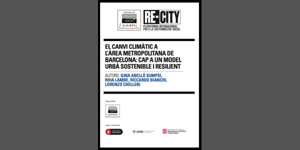 El canvi climàtic a l'àrea metropolitana de Barcelona, cap a un model urbà sostenible i resilient